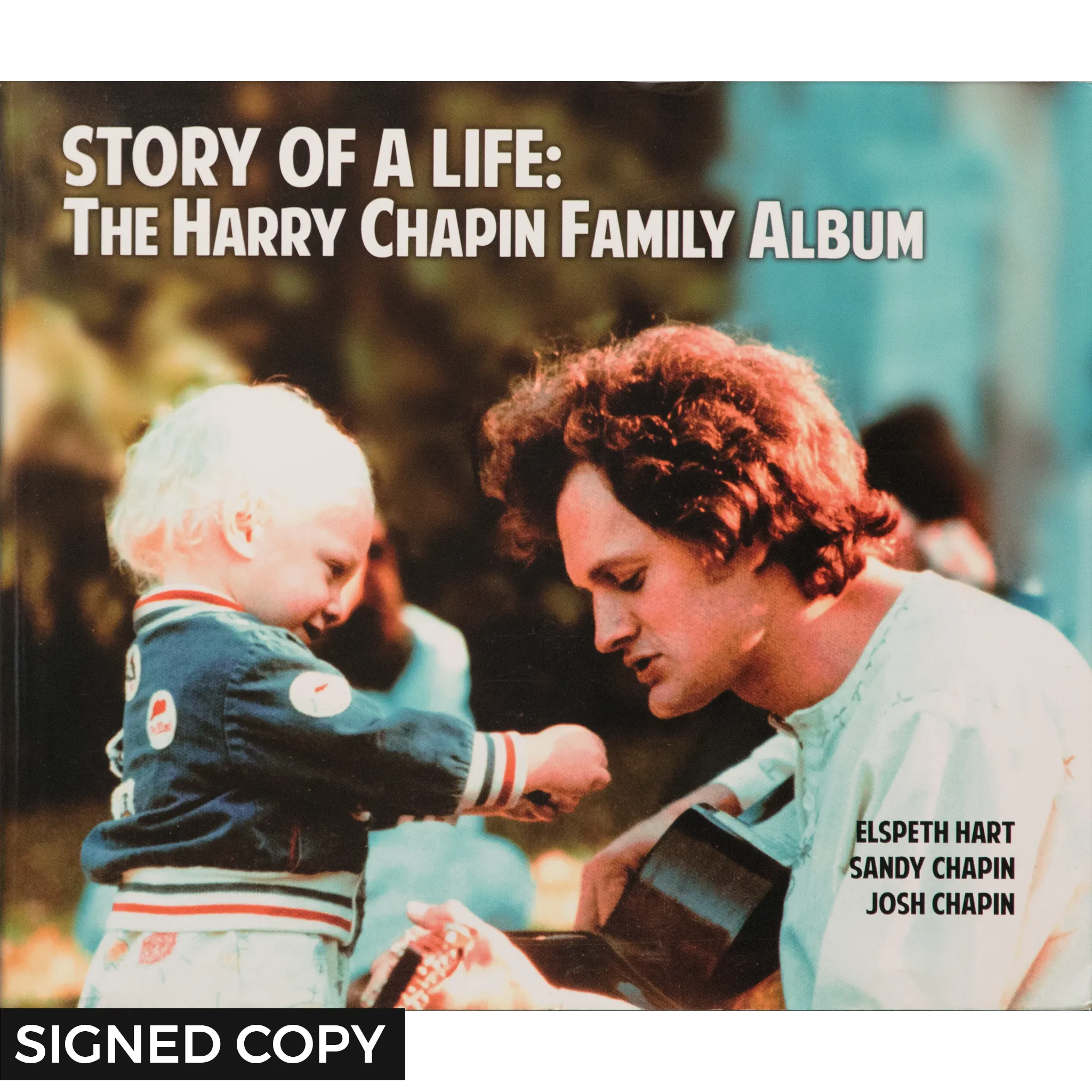 SIGNED COPY:  Story of a Life: Harry Chapin Family Photo Album
